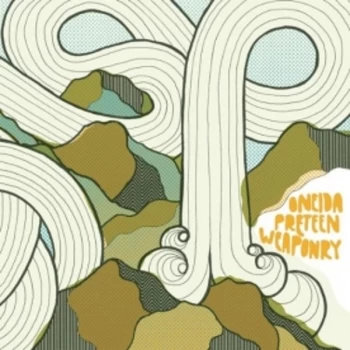 Image of Oneida - Preteen Weaponry CD