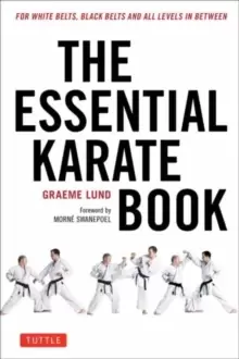 Image of The Essential Karate Book : For White Belts, Black Belts and All Levels In Between Companion Video Included