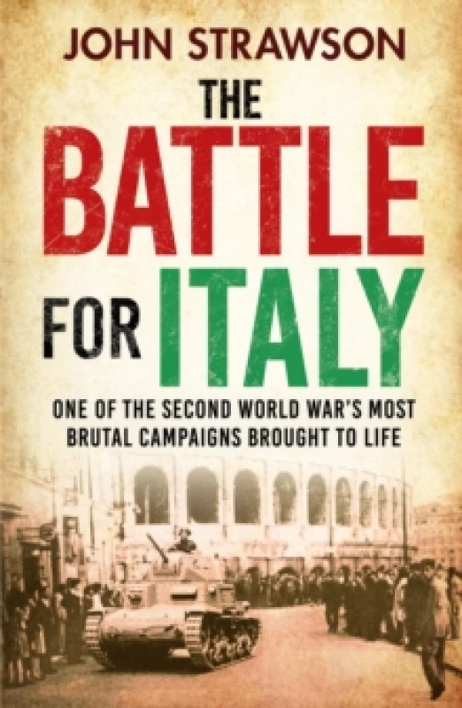 Image of The Battle for Italy : One of the Second World War's Most Brutal Campaigns Paperback / softback