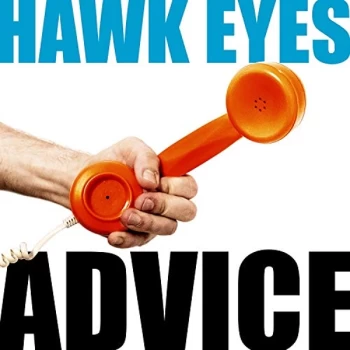 Image of Hawk Eyes - Advice CD