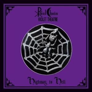 Image of Paul Chain Violet Theatre - Highway To Hell Vinyl