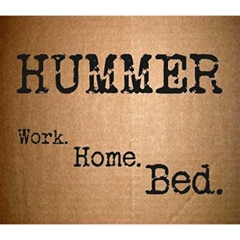 Image of Hummer - Work.Home.Bed. CD