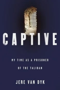 Image of Captive by Jere Van Dyk Book