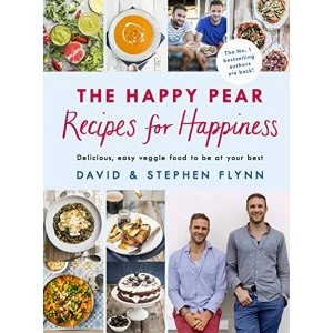 Image of The Happy Pear: Recipes for Happiness Delicious, Easy Vegetarian Food for the Whole Family Hardback 2018