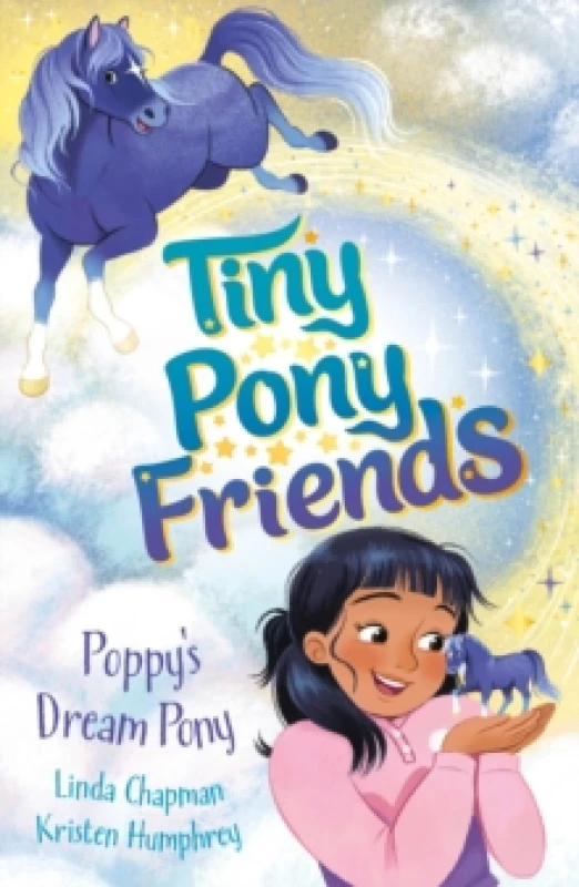 Image of Tiny Pony Friends: Poppy's Dream Pony : Book 1 Paperback / softback