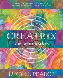 Image of Creatrix : she who makes