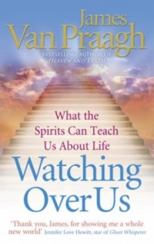 Image of Watching Over Us by James Van Praagh Paperback