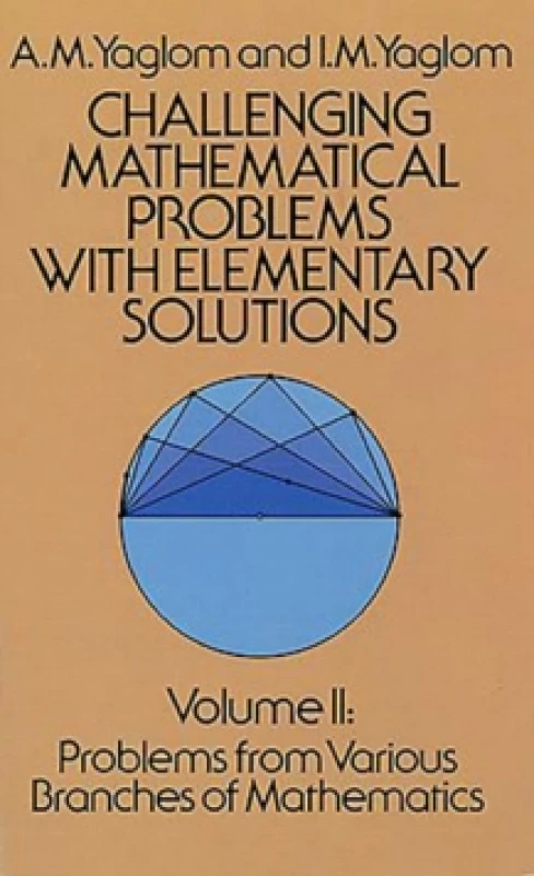 Image of Challenging Mathematical Problems With Elementary Solutions, Vol. II. Paperback. By A M Yaglom Books