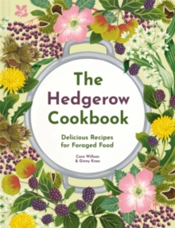 Image of The Hedgerow Cookbook : Delicious Recipes for Foraged Food Hardback
