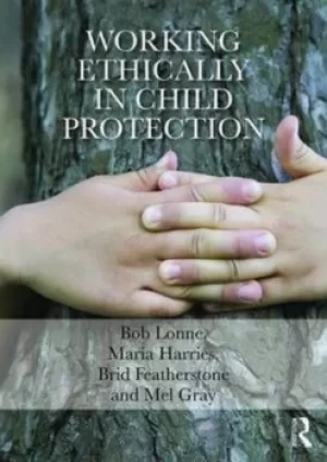 Image of Working ethically in child protection by Bob Lonne