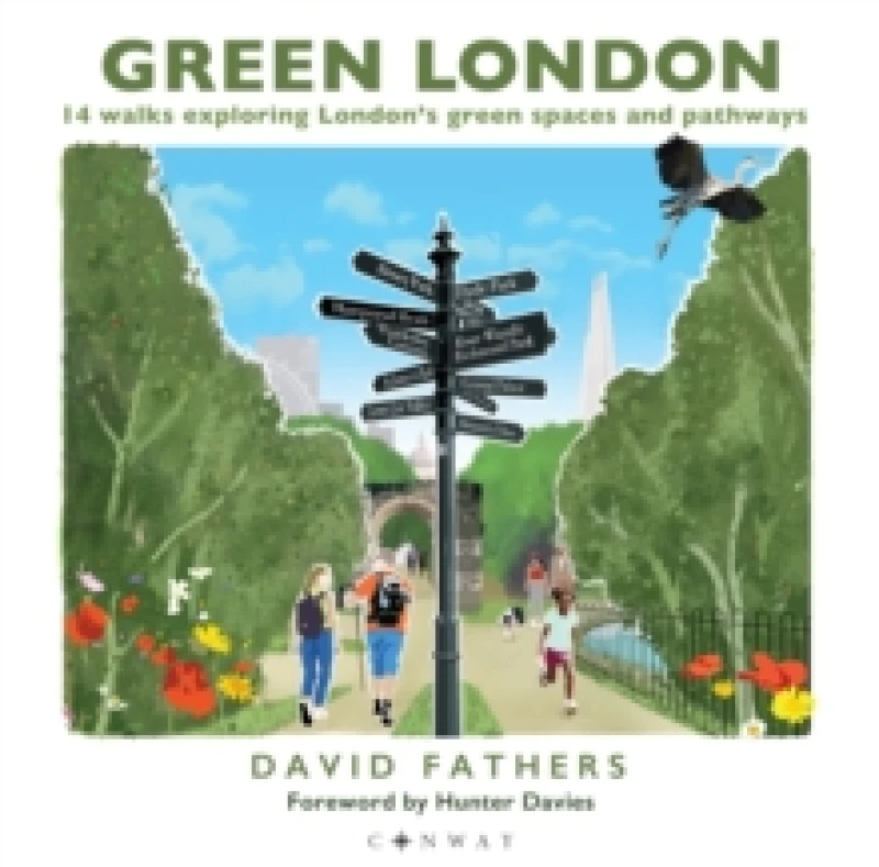 Image of Green London : 14 Walks Exploring Londons Green Spaces and Pathways Paperback / softback