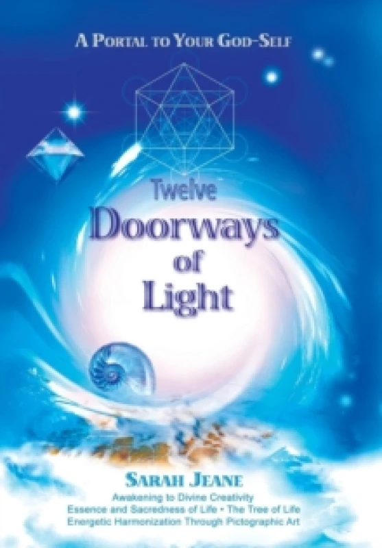 Image of Twelve Doorways of Light : A Portal to Your God-Self Hardback