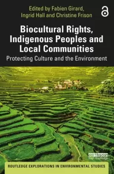 Image of Biocultural Rights Indigenous Peoples and Local Communities Protecting Culture and the Environment