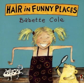 Image of Hair in Funny Places by Babette Cole Paperback