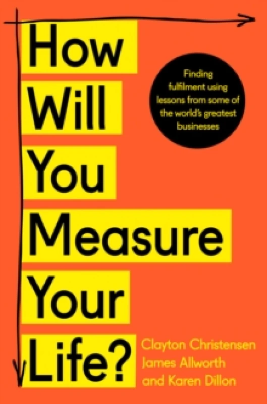 Image of How Will You Measure Your Life?. Paperback. By Clayton M Christensen, James Allworth, Karen Dillon Books
