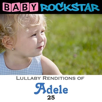 Image of Baby Rockstar - Lullaby Renditions of 'Adele 25' CD
