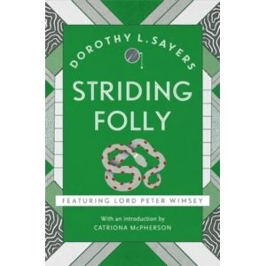 Image of Striding Folly : Lord Peter Wimsey Book 15
