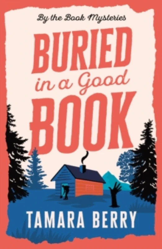 Image of Buried in a Good Book : A Cosy Crime Murder Mystery Set in a Remote Cabin Paperback / softback