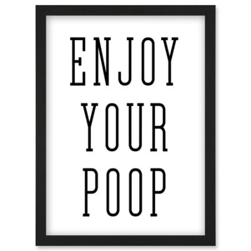 Image of Artery8 Enjoy Your Poop Funny Toilet Bathroom Sign Bathroom Decor Wall Art Wall Art Print - A4 Size