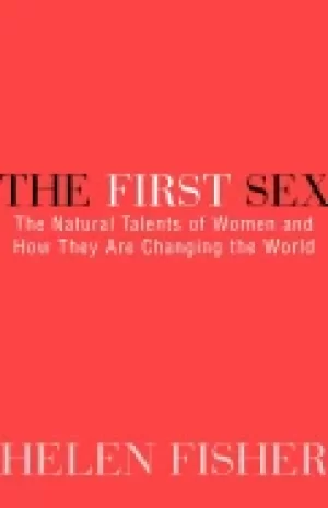 Image of first sex the natural talents of women and how they are changing the world