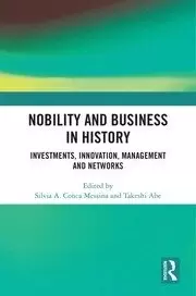 Image of Nobility and Business in History Investments Innovation Management and Networks