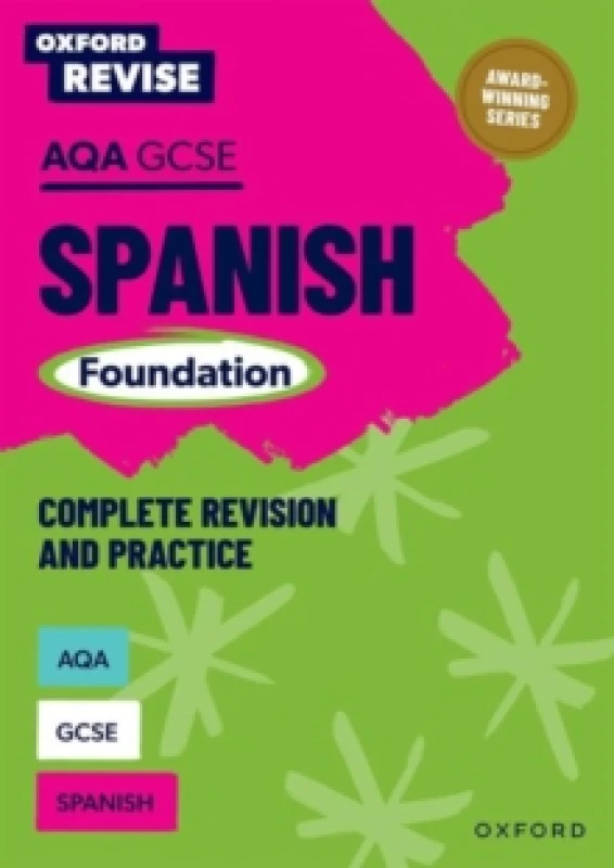 Image of Oxford Revise: AQA GCSE Spanish Foundation Complete Revision and Practice Paperback / softback
