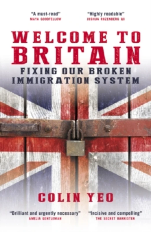 Image of Welcome to Britain : Fixing Our Broken Immigration System Paperback / softback