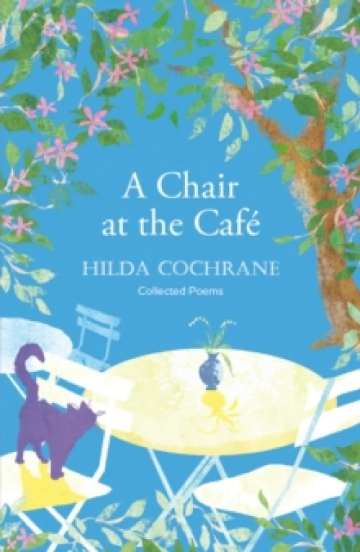 Image of A Chair at the Cafe : a journey in verse filled with a magical sense of place Paperback / softback