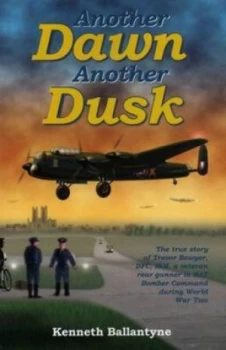 Image of Another Dawn Another Dusk by Kenneth J. S Ballantyne Book