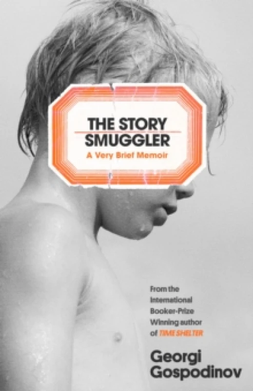Image of The Story Smuggler : From the International Booker Prize-winning author of Time Shelter Hardback