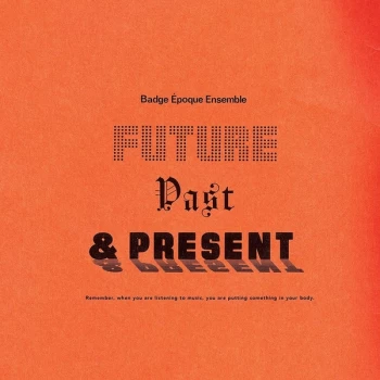 Image of Badge Epoque Ensemble - Future Past & Present Vinyl