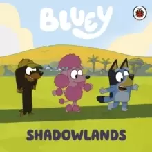 Image of Bluey: Shadowlands