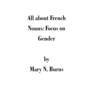 Image of All about French Nouns by Mary N Burns Paperback