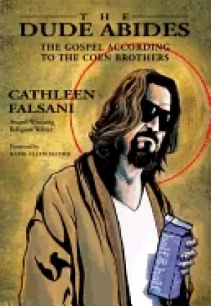 Image of dude abides the gospel according to the coen brothers