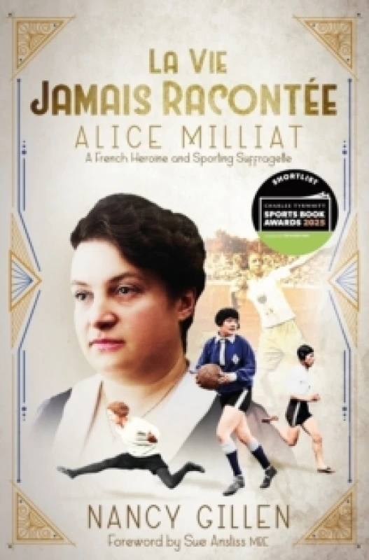 Image of La Vie Jamais Racontee : Alice Milliat, a French Heroine and Sporting Suffragette Hardback