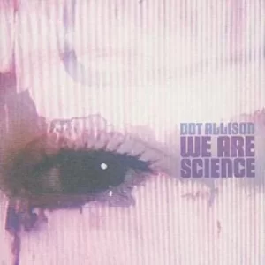Image of We Are Science by Dot Allison CD Album