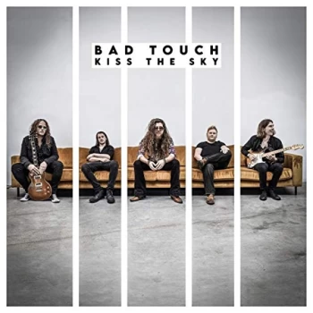 Image of Bad Touch - Kiss the Sky CD