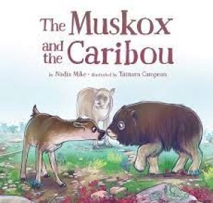Image of The muskox and the caribou by Nadia Mike