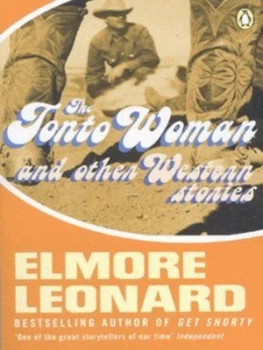Image of The Tonto Woman and Other Western Stories by Elmore Leonard Book