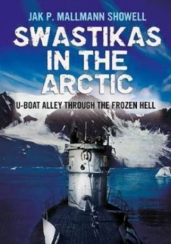 Image of Swastikas in the Arctic by Showell Jak P. Mallmann Hardback