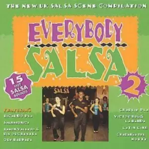 Image of Everybody Salsa 2 THE NEW UK SALSA SCENE COMPILATION;15 HOT SALSA SOUNDS CD Album