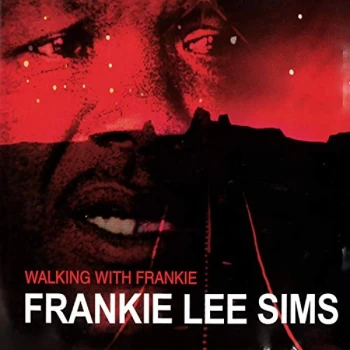 Image of Frankie Lee Sims - Walking With Frankie CD