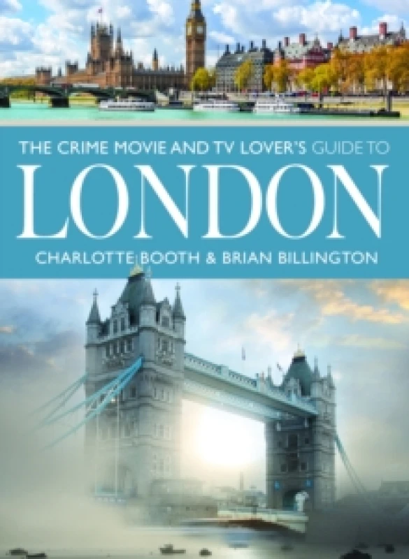 Image of The Crime Movie and TV Lover's Guide to London Paperback / softback