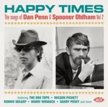 Image of Happy Times: The Songs of Dan Penn & Spooner Oldham