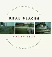 Image of real places an unconventional guide to americas generic landscape