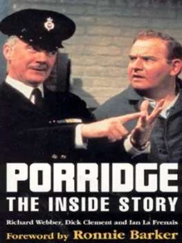 Image of Porridge by Richard Webber and Dick Clement and Ian La Frenais Paperback