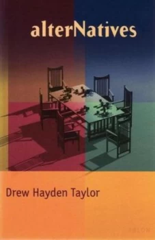Image of Alternatives by Drew Hayden Taylor Book