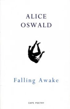 Image of Falling Awake by Alice Oswald Paperback