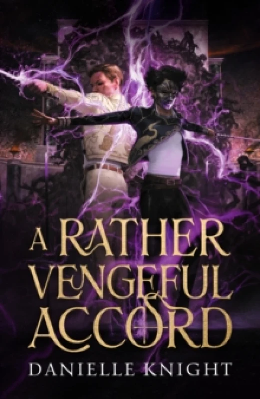 Image of A Rather Vengeful Accord : A rivals-to-lovers dark academia fantasy of necromancers and gladiatorial combat Hardback