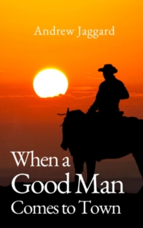 Image of When a Good Man Comes to Town Paperback / softback